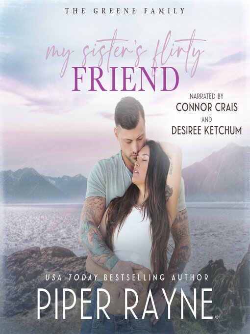 Title details for My Sister's Flirty Friend by Piper Rayne - Available